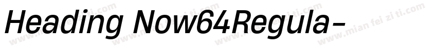 Heading Now64Regula字体转换